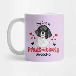 My Dog Is Pawsitively Awesome (Portuguese Water Dog) Mug